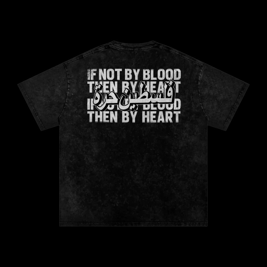 If Not By Blood Then By Heart Tee
